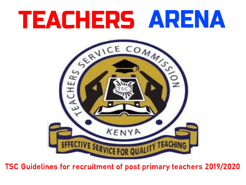 TSC guidelines for recruitment of teachers for post primary institutions 2019/2020