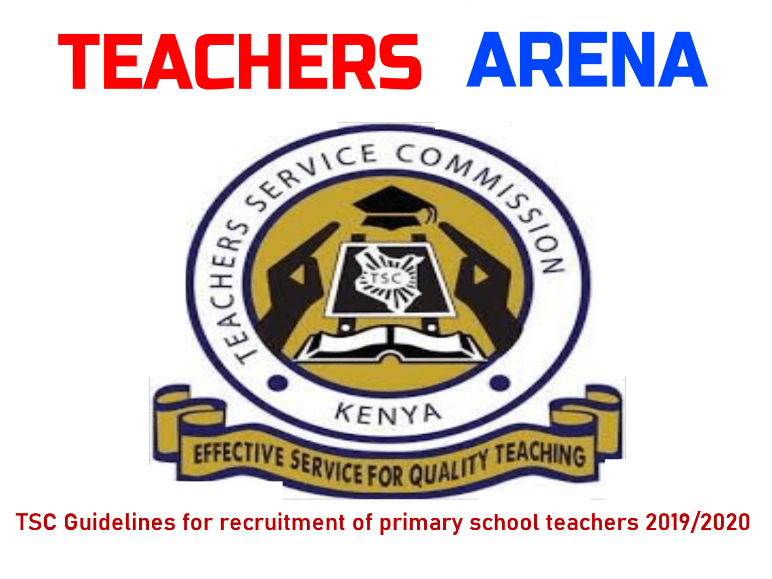 tsc-guidelines-for-recruitment-of-primary-school-teachers-2019-2020