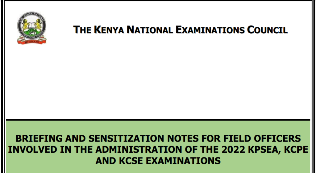 Knec 2022 KPSEA, KCPE, KCSE briefing notes for teachers