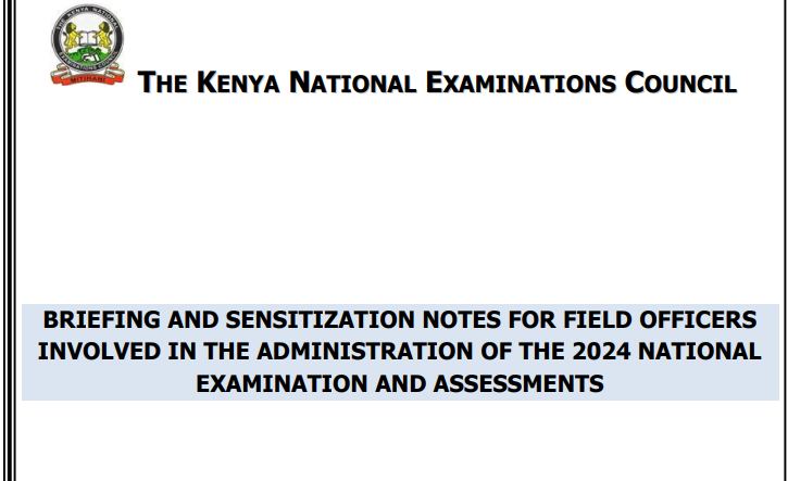 Knec briefing notes for invigilators and supervisors (KPSEA&KCSE)